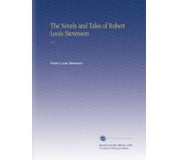 The Novels and Tales of Robert Louis Stevenson: V. 4