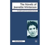 The Novels Of Jeanette Winterson, Readers' Guides to Essential Criticism Merja Makinen (Auteur)