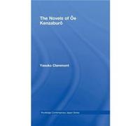 The Novels of Oe Kenzaburo by Yasuko Claremont Yasuk Claremont (Auteur)