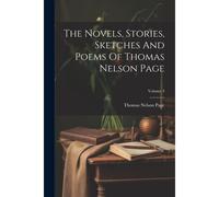The Novels, Stories, Sketches And Poems Of Thomas Nelson Page; Volume 3