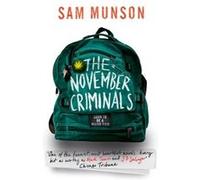 The November Criminals (Paperback) Sam Munson, (Auteur)