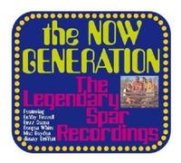 THE NOW GENERATION "THE LEGENDARY SPAR RECORDINGS " CD NEW