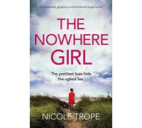 The Nowhere Girl: A completely gripping and emotional page turner
