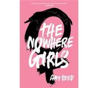 The Nowhere Girls by Amy Reed Amy Reed (Auteur)