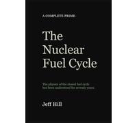 The Nuclear Fuel Cycle