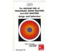 The Nuclear Fuel Of Pressurized Water Reactors And Fast Neutron Reactors: Design And Behavior