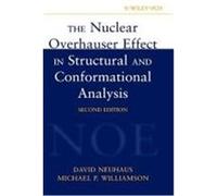 The Nuclear Overhauser Effect in Structural and Conformational Analysis Neuhaus, David, Williamson, Michael P., Neuhaus (Auteur)