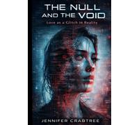 The Null and The Void: Love as a Glitch in Reality