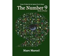 The Number 9: Poems from Marc Marcel's Spoken Word Album