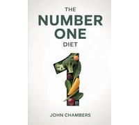 The Number One Diet: A Simple One-Rule Eating System to End Food Noise, Reclaim Your Mental Energy, and Lose Weight Without Counting or Willpower
