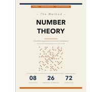 The Number Theory Method: Divisibility, Congruences, Primes, and Cryptography | Step-by-Step Exercises with Full Solutions