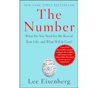 The Number: What Do You Need for the Rest of Your Life and What Will It Cost?