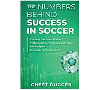 The Numbers Behind Success In Soccer