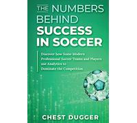 The Numbers Behind Success In Soccer