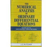 The Numerical Analysis of Ordinary Differential Equations: Runge-Kutta and General Linear Methods