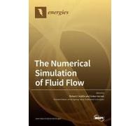 The Numerical Simulation Of Fluid Flow