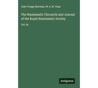 The Numismatic Chronicle and Journal of the Royal Numismatic Society: Vol. 20