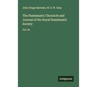 The Numismatic Chronicle and Journal of the Royal Numismatic Society: Vol. 20