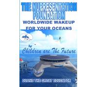 THE NUPRESENTATION FOUNDATION Children are The Future