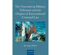 The Nuremberg Military Tribunals And The Origins Of International Criminal Law
