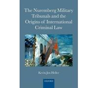 The Nuremberg Military Tribunals And The Origins Of International Criminal Law