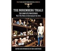 The Nuremberg Trials - The Complete Proceedings Vol 3