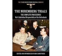 The Nuremberg Trials - The Complete Proceedings Vol 4