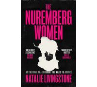The Nuremberg Women 'Transforms what we think we know' Peter Frankopan - Natalie Livingstone - John Murray - ebook (ePub) - Livre