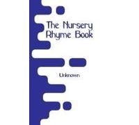 The Nursery Rhyme Book