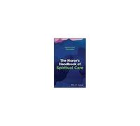 The Nurse's Handbook Of Spiritual Care
