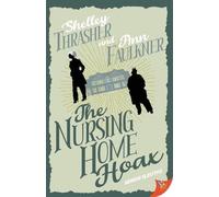 The Nursing Home Hoax
