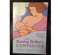 The Nursing Mother's Companion - 6th Edition