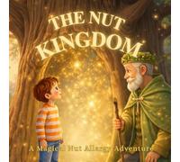 The Nut Kingdom: Liam's Adventure