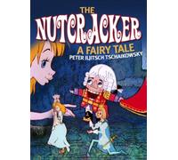 The Nutcracker. A Fairy Tale