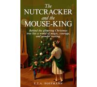 The Nutcracker and the Mouse-King