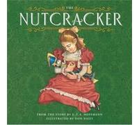 The Nutcracker by E.T.A. Hoffmann E.T.A. Hoffmann (Auteur)