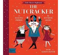 The Nutcracker by Jennifer AdamsAlison Oliver Unknown (Auteur)