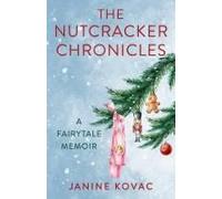 The Nutcracker Chronicles
