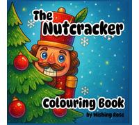 The Nutcracker Colouring Book