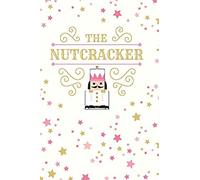 The Nutcracker: Prompt Journal Created Just For Dancers