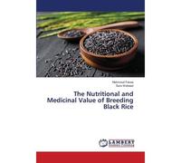 The Nutritional And Medicinal Value Of Breeding Black Rice