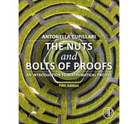 The Nuts and Bolts of Proofs: An Introduction to Mathematical Proofs