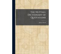 The Nuttall Dictionary of Quotations