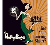 The Nutty Boys - Got Your Dancing Shoes