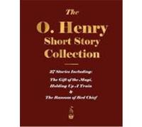 The O. Henry Short Story Collection - Volume I O. Henry, Henry (Auteur)
