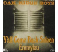 The Oak Ridge Boys - Y'all Come Back Saloon / Emmylou