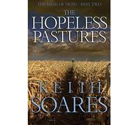 The Oasis Of Filth - Part 2 - The Hopeless Pastures: Volume 2