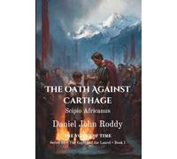 The Oath Against Carthage: Scipio Africanus