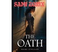 The Oath : He demanded my vow. I gave him my soul.