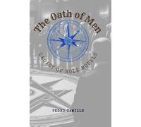 The Oath of Men: The Legacy of Role Models